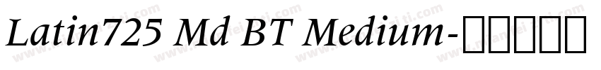 Latin725 Md BT Medium字体转换